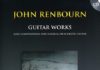 John Renbourn – Guitar Works – Solo compositions for classical or acoustic guitar – Revised and edited by Marco Rossetti – Faber Music / Volontè & Co